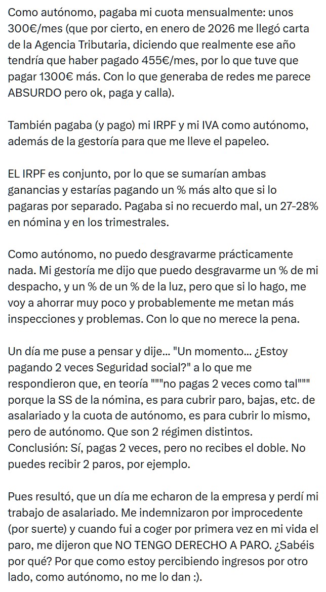 Es como si alguien estuviera interesado en acabar con los autónomos.