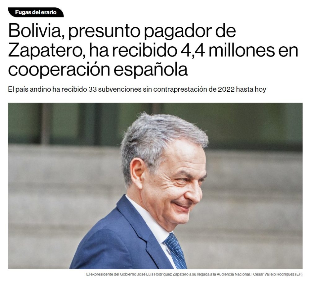 Bolivia, presunto pagador de Zapatero en 2024, ha recibido 33 subvenciones sin contraprestación por valor de 4,4 millones en cooperación española el mismo año.