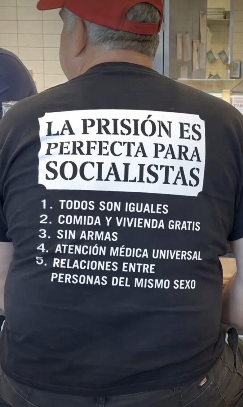 La cárcel es un ejemplo de socialismo.