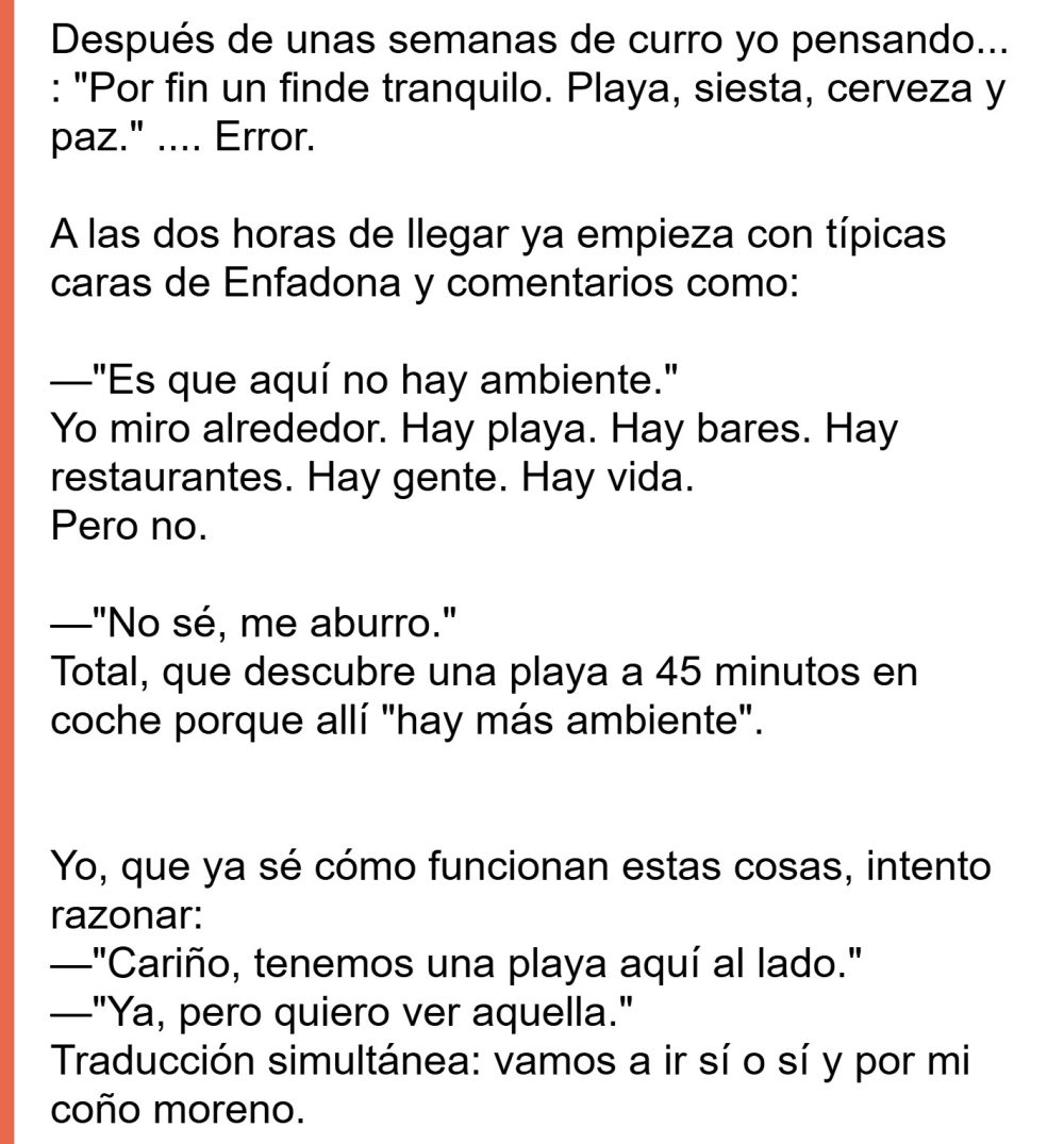 Tengo la ligera sospecha de que os vais a sentir identificados con esta historia.