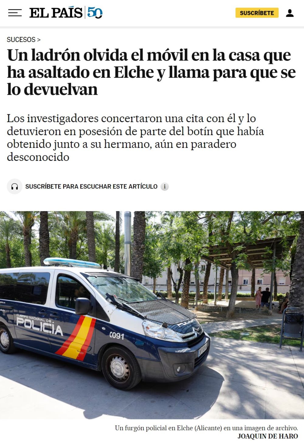 El ladrón se olvidó el móvil en la vivienda que acababan de asaltar. Sin recordar dónde se lo había dejado, llamó para que se lo devolvieran. Concertó una cita con quien le contestó, que resultó ser un agente de la policía que estaba investigando el robo