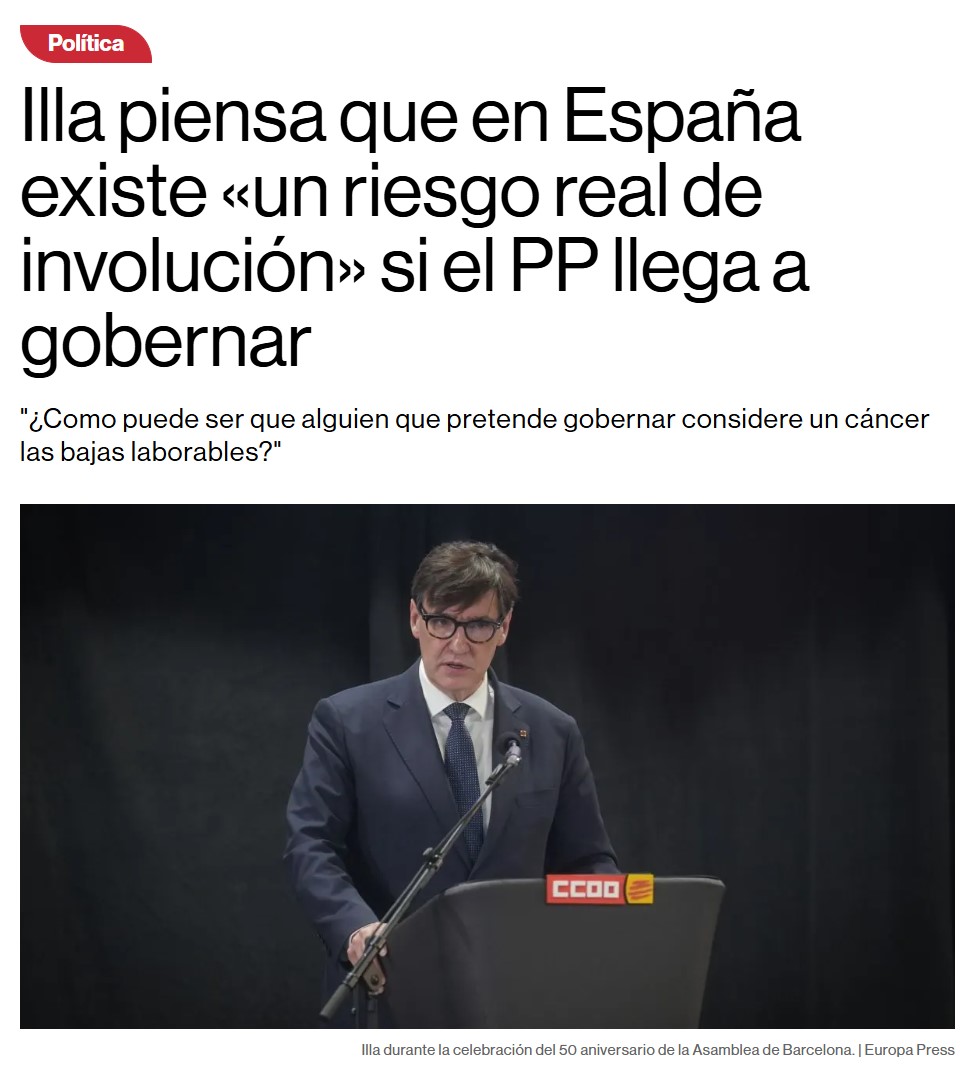 Illa cree que España corre el riesgo de INVOLUCIONAR si el PP llega al gobierno.
