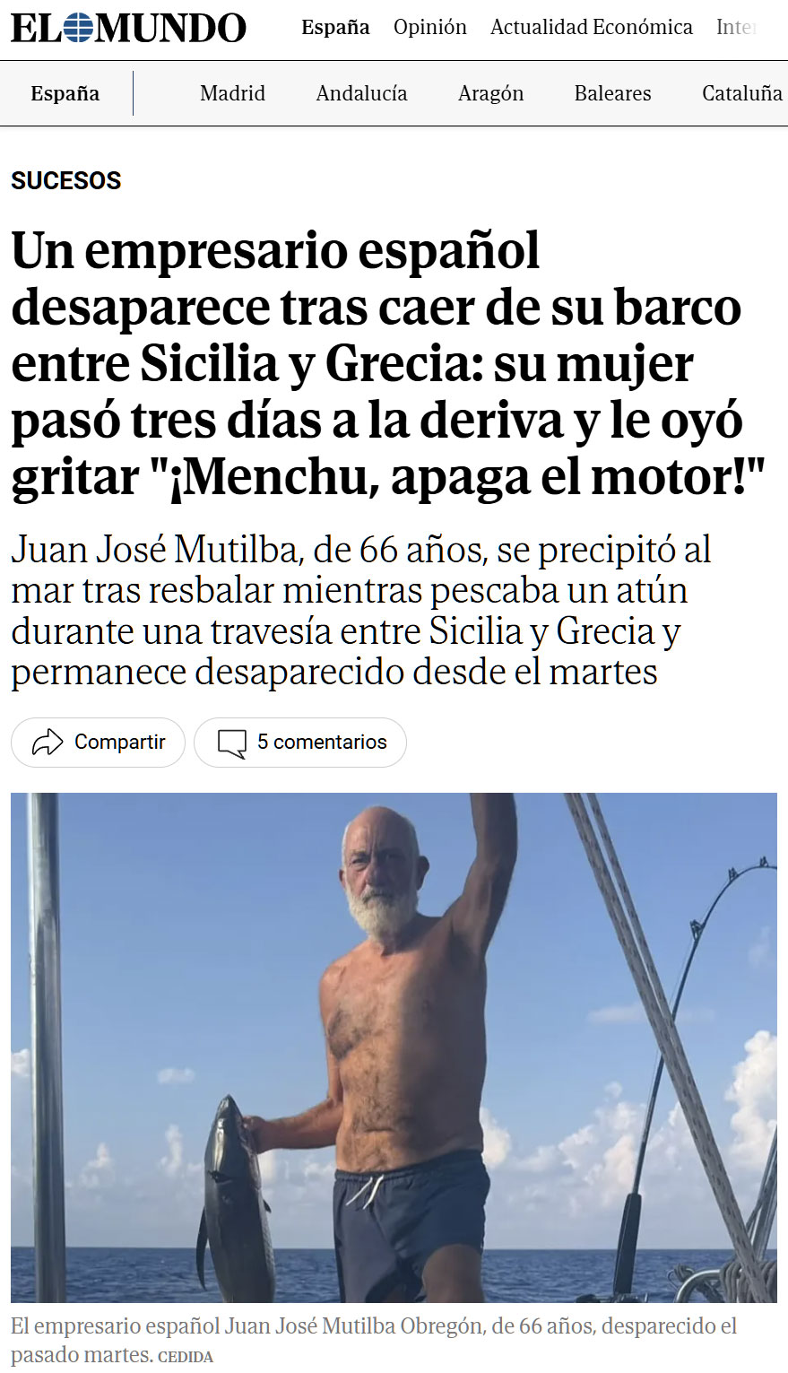Se cae su marido al mar, y la mujer (patrón de barco) se pone nerviosa y no para. El marido sigue desaparecido.