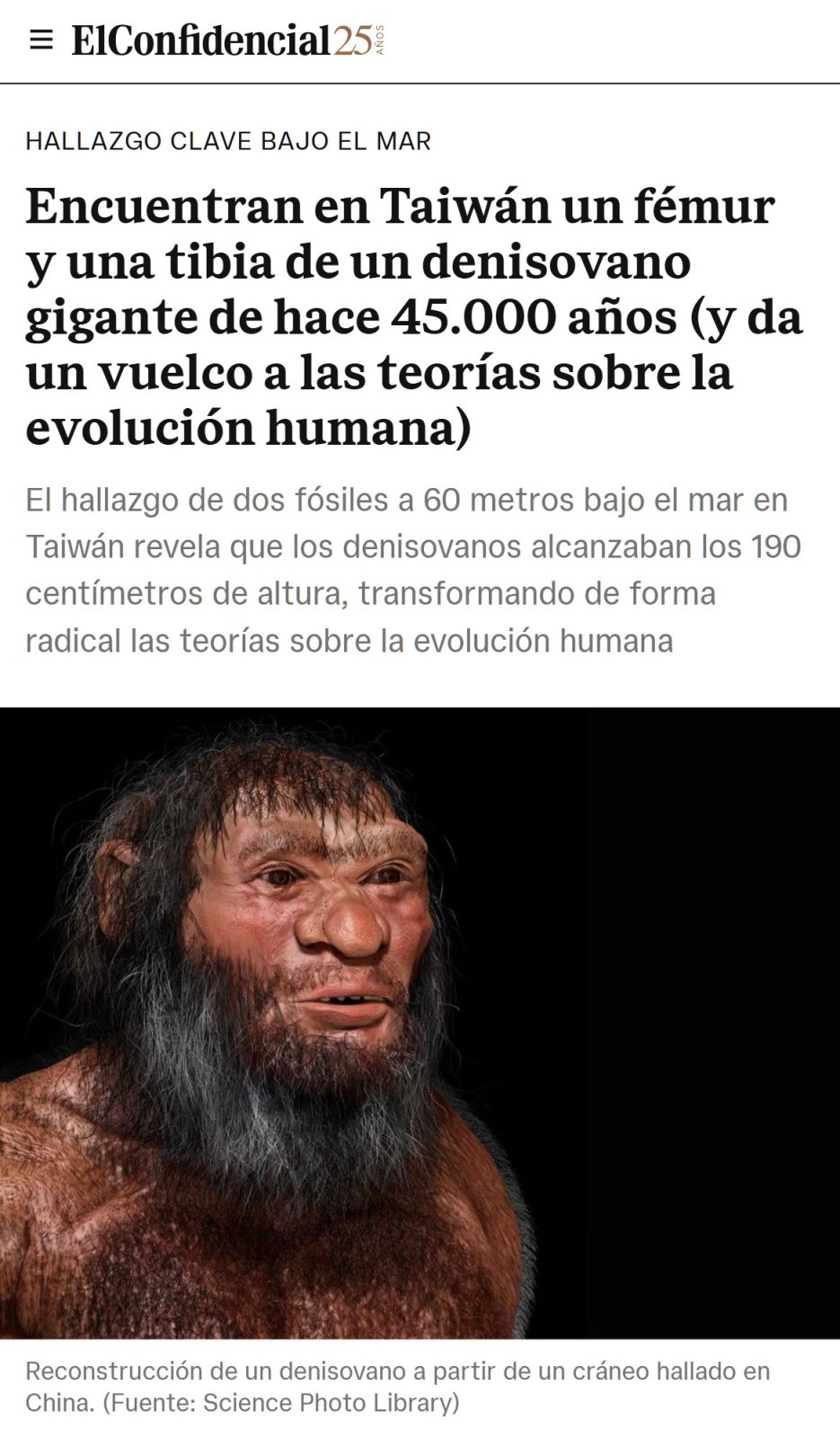 Encuentran en Taiwán un fémur y una tibia de un denisovano gigante (2 metros) de hace 45.000 años y da un vuelco a las teorías sobre la evolución humana.