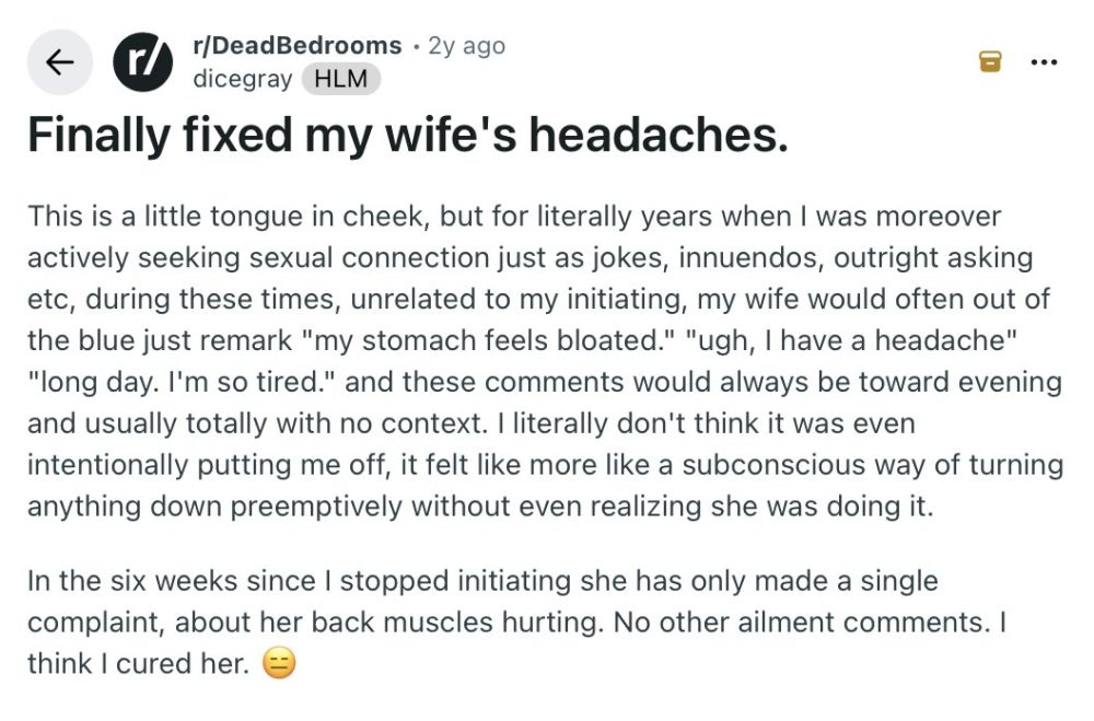 "Finalmente curé los dolores de cabeza de mi mujer".