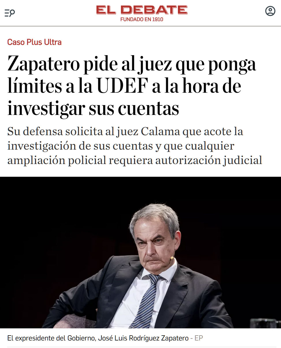Zapatero ahora no quiere que el juez meta demasiado el hocico en sus cuentas.