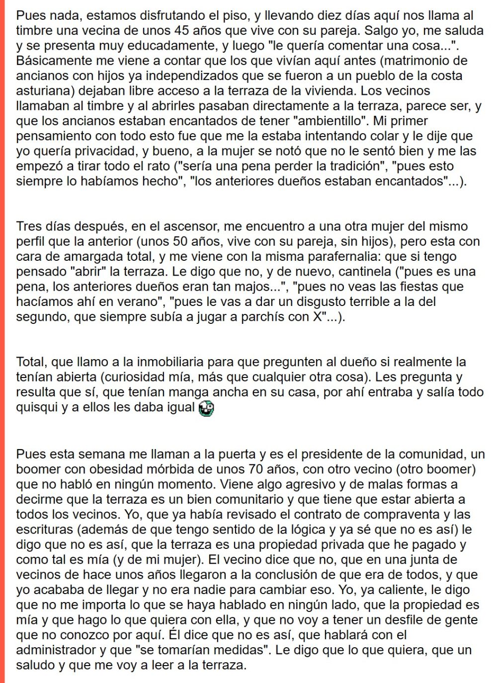 "Me compré un ático y la comunidad entera me ha declarado la guerra porque no les dejo usar MI terraza privada".