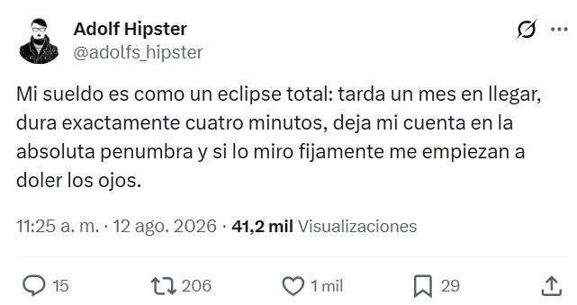 "Mi sueldo es como un eclipse total".