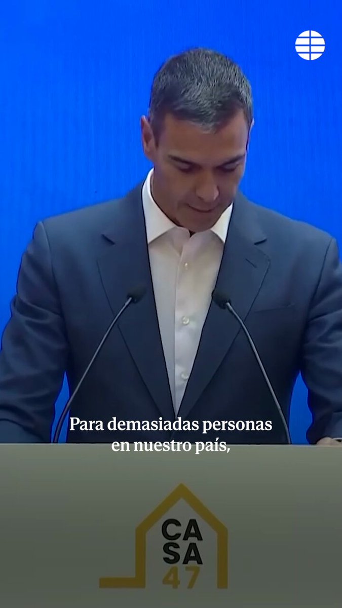 Pedro Sánchez: "Buscar una vivienda en nuestro país, se ha convertido en una suerte de carrera de obstáculos"
