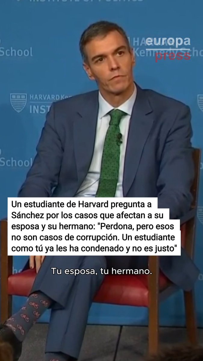 Un estudiante de Harvard pregunta a Sánchez por los casos que afectan a su esposa y su hermano y el presidente responde: "Perdona, pero esos no son casos de corrupción. Un estudiante como tú ya les ha condenado, dices que son culpables y no es justo porque no lo son"