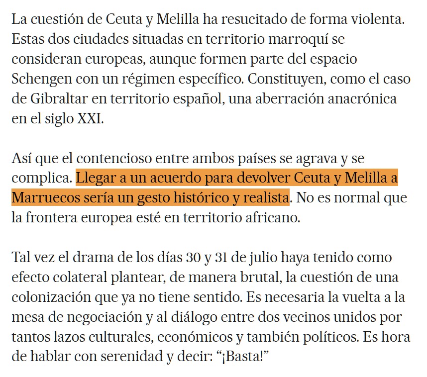 Acabo de leer esta oración en El País: “Llegar a un acuerdo para devolver Ceuta y Melilla a Marruecos sería un gesto histórico y realista”.