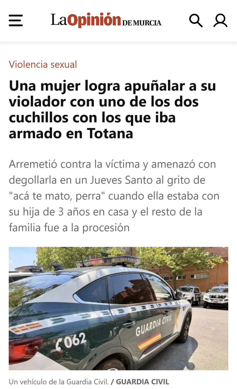 Amenazar a una mujer acompañada de su hija es como acorralar a un animal.