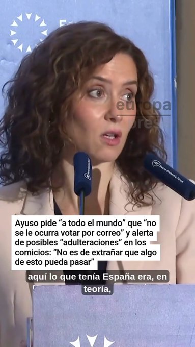 Ayuso pide "a todo el mundo" que "no se le ocurra votar por correo" y alerta de posibles "adulteraciones" en los comicios: "No es de extrañar que algo de esto pueda pasar"
