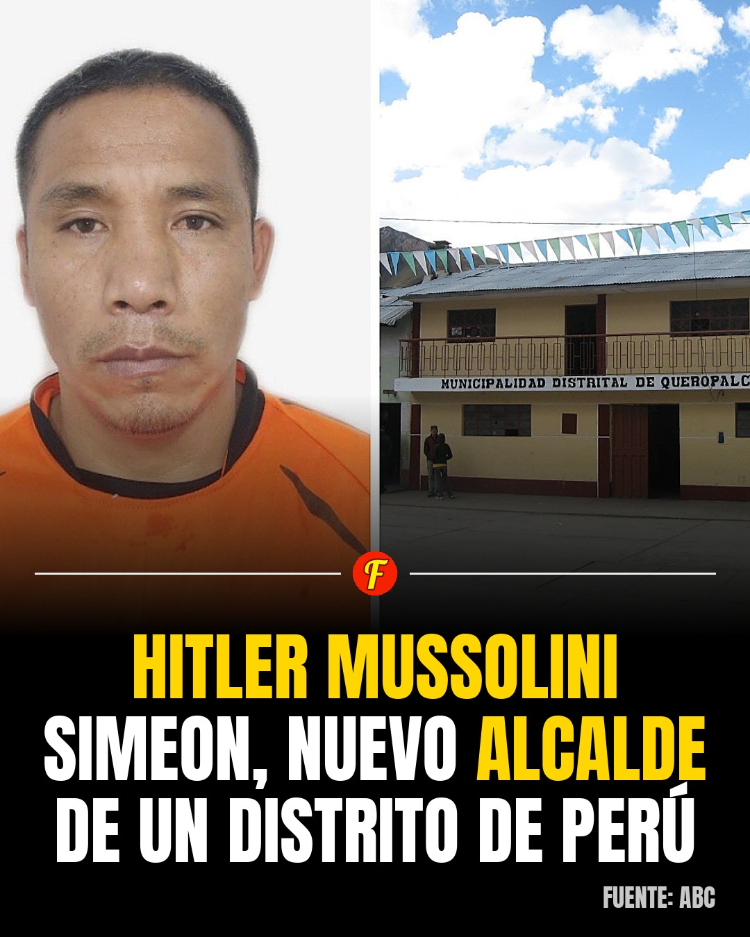 Candidato de izquierdas llamado Hitler Mussolini gana la alcaldía de un pueblo peruano, demostrando que en Perú se vota el programa y no el nombre.