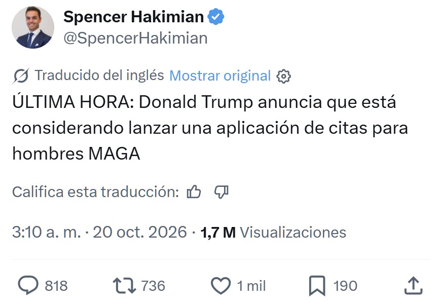 Trump anuncia que está pensando en lanzar una app de citas para hombres de verdad.